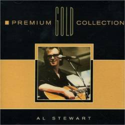 Al Stewart : Premium Gold Collection